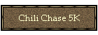 Chili Chase 5K