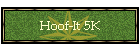 Hoof-It 5K