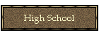 High School