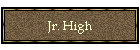 Jr. High