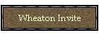 Wheaton Invite