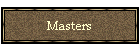 Masters