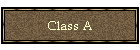 Class A