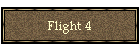 Flight 4