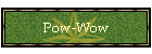 Pow-Wow