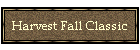 Harvest Fall Classic